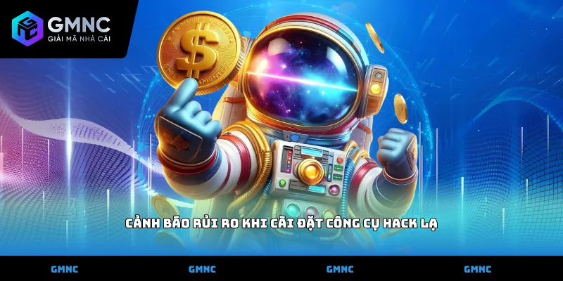 Cảnh báo rủi ro khi cài đặt công cụ hack lạ