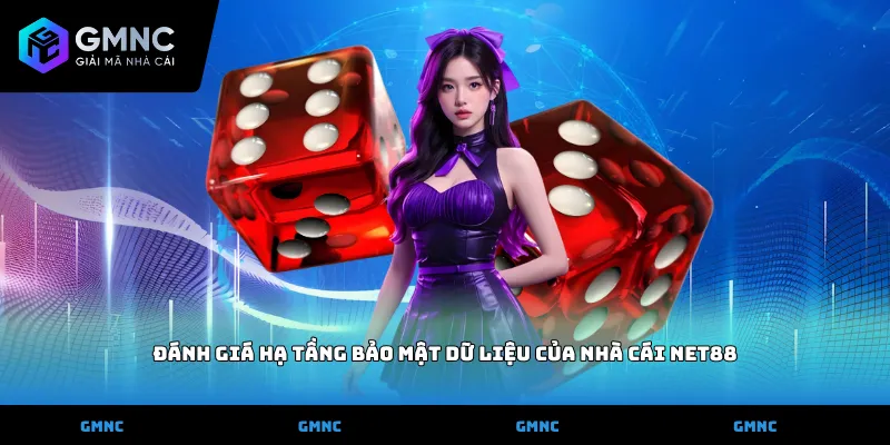 Đánh giá hạ tầng bảo mật dữ liệu của nhà cái Net88