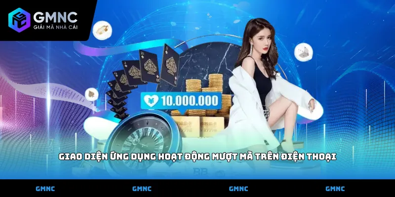 Giao diện ứng dụng hoạt động mượt mà trên điện thoại
