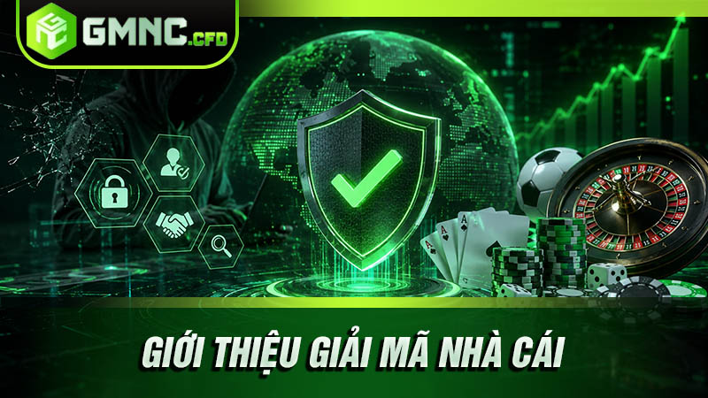 Giới thiệu Giải Mã Nhà Cái