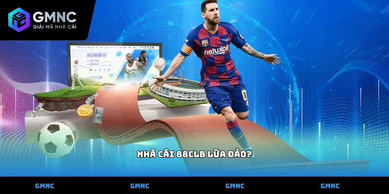 Nhà cái 88CLB lừa đảo